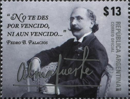 Death Centenary of Pedro Palacios, "Almafuerte" (1854-1917)