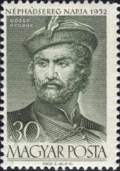 Dózsa György (1474-1514), Leader of the Peasants' Revolt