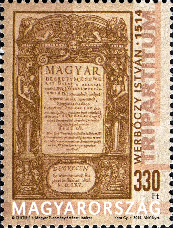 500th Anniversary of the Tripartium Code by István Werbőczy