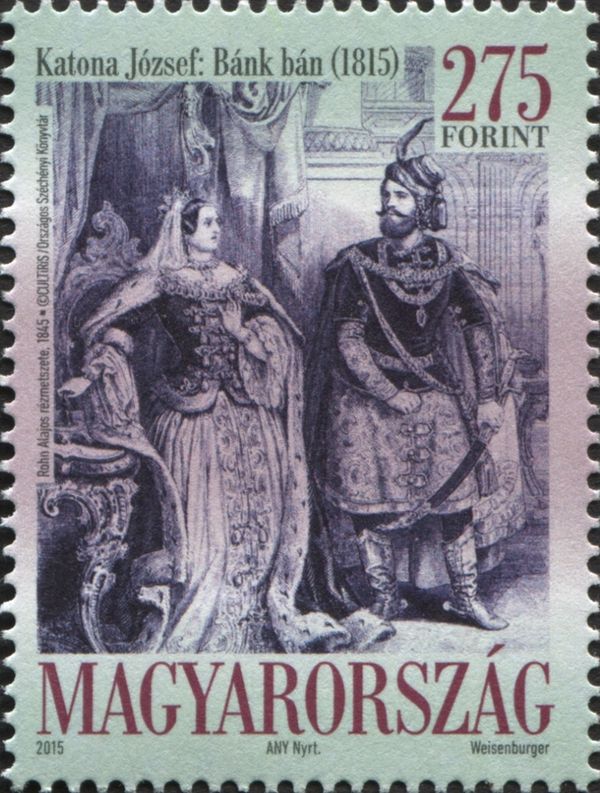 200th Anniversary of Bánk Bán, Play by Jozsef Katona
