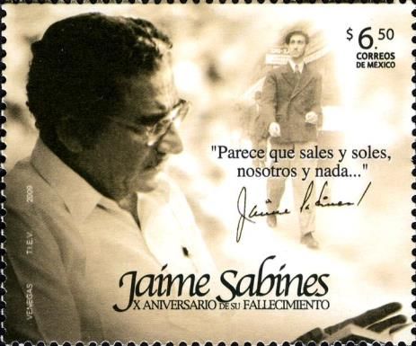 Jaime Sabines - Tenth Anniversary of his Death.