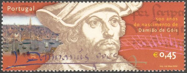 500th Birth Anniversary of Damião de Góis (1502-1574)