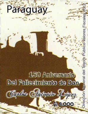 150th Memorial Anniv. of Don Carlos Antonio Lopez