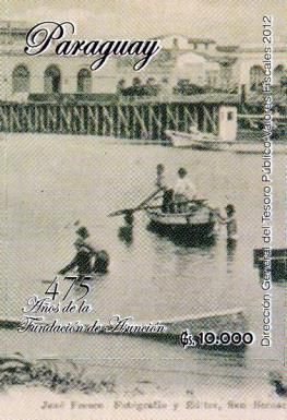 475th Anniversary of the Foundation of Asunción