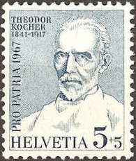 Theodor Kocher (1841-1917) Surgeon & Nobel Laureate
