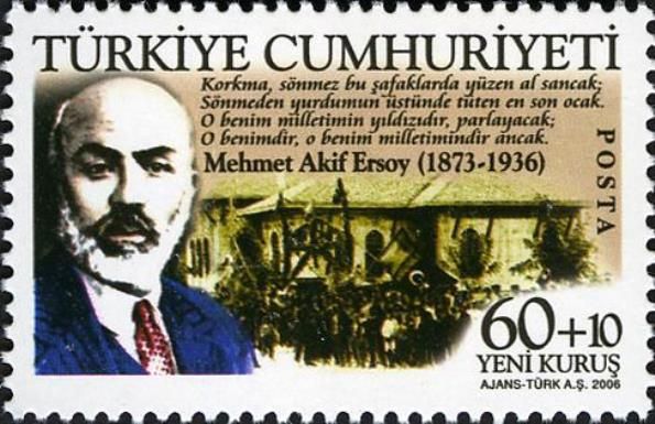 Mehmet Akif Ersoy (1873-1936), Writer of National Anthem of