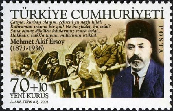 Mehmet Akif Ersoy (1873-1936), Writer of National Anthem of
