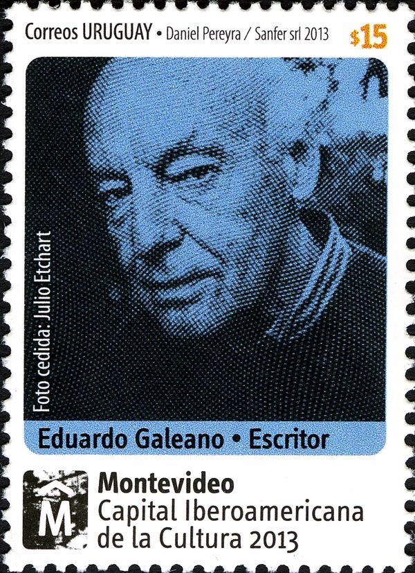 Tribute to Eduardo Galeano