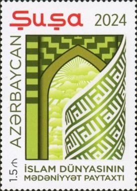 Shusha - Cultural Capital of the Islamic World 2024