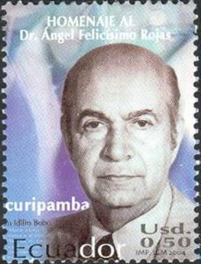 Doctor Angel Felicisimo Rojas (1909-2003)