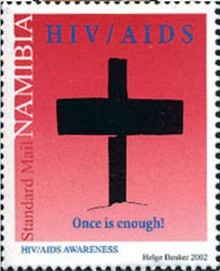 HIV / AIDS Once is Enough!